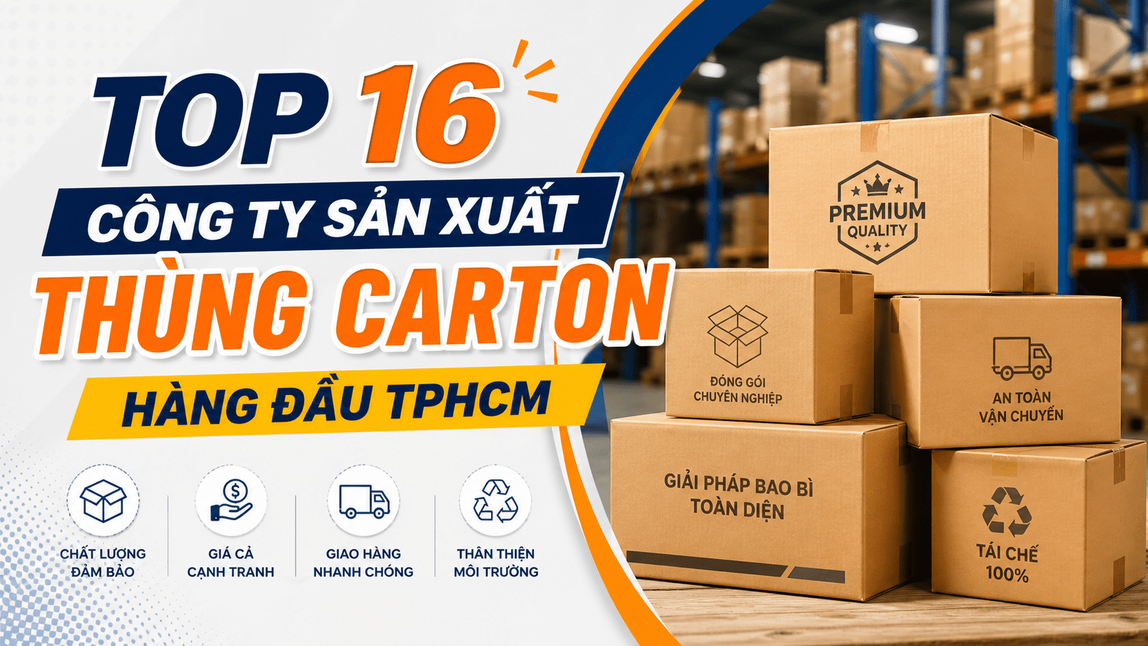 Top 16 công ty sản xuất thùng carton hàng đầu TPHCM
