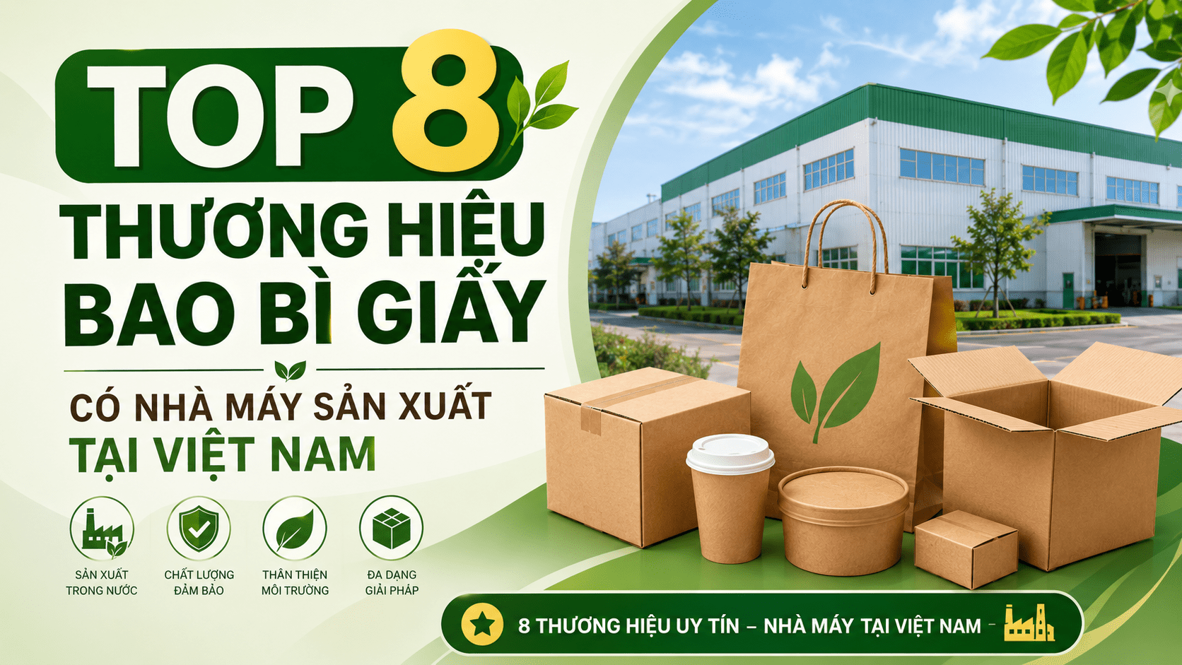 Top 8 thương hiệu bao bì giấy có nhà máy sản xuất tại Việt Nam