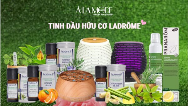 Tinh dầu hữu cơ Ladrome - thương hiệu tinh dầu việt nam